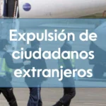 Expulsión de ciudadanos extranjeros