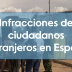 Infracciones de ciudadanos extranjeros en España