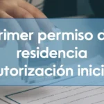 Primer permiso de residencia (autorización inicial)