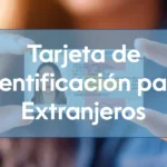 TIE, Tarjeta de Identificación de Extranjero: qué es y cómo solicitarla